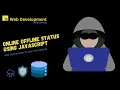 How to Check User Status on Your Website Using JavaScript Beginner friendly
