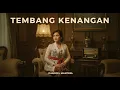 Download Lagu Tembang Kenangan Nostalgia Indonesia | Koleksi Lagu Jadul Golden Memories Hits Lawas Abadi Sepanjang