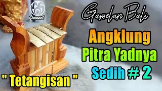 gamelan angklung pitra yadnya paling sedih gamelan bali