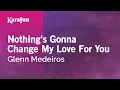 Download Lagu Nothing's Gonna Change My Love For You - Glenn Medeiros | Karaoke Version | KaraFun