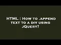 HTML How to append text to a div using jQuery