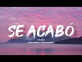 Se Acabó - Lenin Ramirez Ft. Fuerza Regida (Letra/English Lyrics)