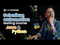 Selenium automation testing course Java Python