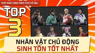 TOP 3 nhân vật có khả năng sinh tồn tốt nhất | Mất Ngủ Cùng Free Fire số 106