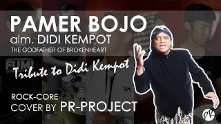 Download PAMER BOJO - DIDI KEMPOT | Rock-Core cover by PR Project MP3