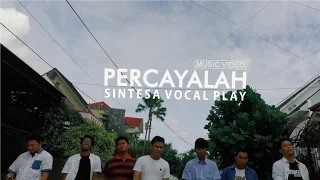 Download Sintesa Vocal Play - Percayalah MP3