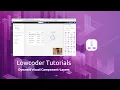 Lowcoder Tutorial - Dynamic Layers