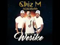 Lagu Wesike  Chiz M ft Julluca Spanner