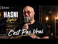 Hasni Sghir - C'est Pas Vrai