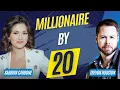 Millionaire by 20 Sabrina Cardone s Blueprint for Success