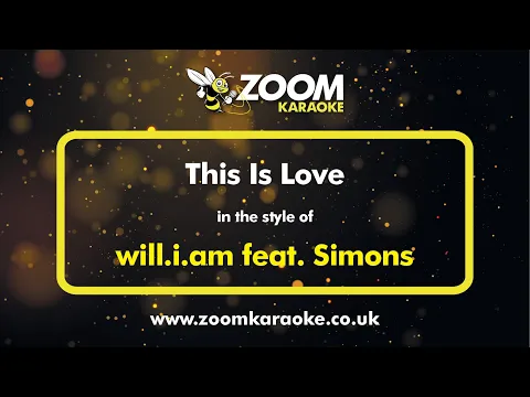 Download MP3 will.i.am feat  Simons - This Is Love - Karaoke Version from Zoom Karaoke
