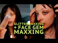 glittermaxxing face gemmaxxing maxxingmaxxing where does it end