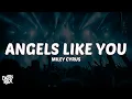 Download Lagu Miley Cyrus - Angels Like You (Lyrics)