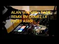 Download Lagu ALAN WALKER   FADE REMIX BY GOMEZ LX JOGET ASIKK MP3 Link Download di Deskripsi