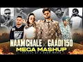 Lagu Naam Chale X Gaadi 150 - Mega Mashup | Sidhu X Sahil X Dhanda | Vikram Sarkar | Latest Mashup 2025