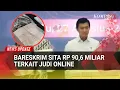 Download Lagu Terungkap! Uang Judi Online Rp90,6 Miliar Disita Bareskrim