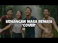 Lagu KENANGAN MASA REMAJA || BLACK SWEET | COVER BY PALASTIK