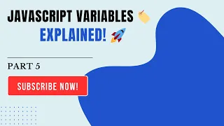 JavaScript Variables Explained Full Tutorial Part 5