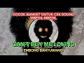 Download Lagu Bahan Cek Sound | DJ Can't Buy Me Loving Embong Banyuwangi Mbedil