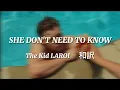 Download Lagu 【和訳】 The Kid LAROI - SHE DON'T NEED TO KNOW