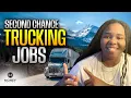 Getting a Truck Driving Job With Felonies and Tickets