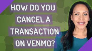 How do you cancel a transaction on Venmo