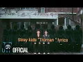 Download Lagu Stray kids Truman lyrics #lyrics