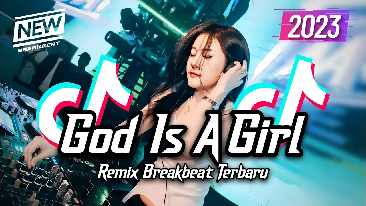 DJ God Is A Girl Breakbeat Tiktok Fyp Viral Remix Full Bass Version 2023 DJ God Is A Girl Breakbeat Tiktok Fyp Viral Remix Full Bass Version 2023