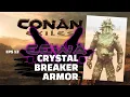 Conan Exile EEWA Mod Ep13 How To get The crystal Breaker Armor