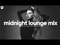 Lagu Midnight Lounge Mix - Luxury Deep \u0026 Chill House Mix [2025]