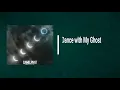CamelPhat - Dance with My Ghost (Lyrics)