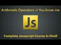 Arithmetic Operators In Javascript Complete Javascript Course In Hindi
