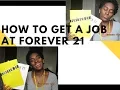 HOW TO GET A JOB AT FOREVER 21