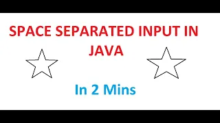 Space separated input in java In 2 mins separated input using java