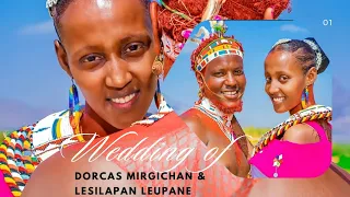 Dorcas Mirgichan Weds Lesilapan Upane Best Rendillle Traditional WeddingPerfomance By Rais Mathew 