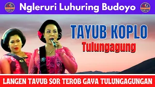 Download Langen Tayub | Tayub Sor Terop Versi Tulungagung | Kolaborasi Gending Jawa Klasik - Koplo MP3