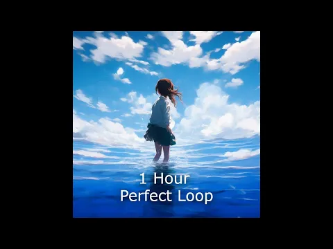 Download MP3 Lowx - Sea Of Feelings (1 Hour Perfect Loop) [Normal Speed]