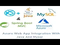 Deploy Java Web App In Azure with Mysql integration How to create Java Web App In Azure with mysql