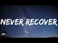 Drake - Never Recover (lyrics)