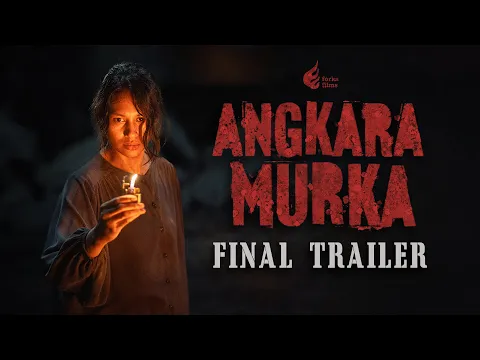 FINAL TRAILER - ANGKARA MURKA