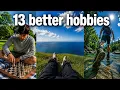 13 Hobbies That Will Replace Mindless Scrolling Transform Your Life Forever