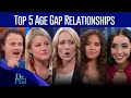 Top 5 Age Gap Relationships Compilation Dr Phil