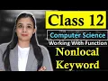 Working With Function - use of nonlocal Keyword CBSE Class 12