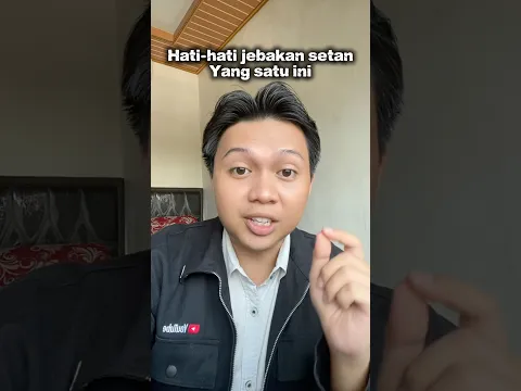 HATI-HATI JEBAKAN SETAN YANG SATU INI‼️
