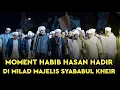 Download Lagu Moment Habib Hasan Hadir di Milad Majelis Syababul Kheir