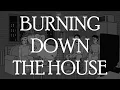 Download Lagu Burning Down the House - CTP TAS
