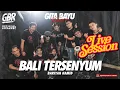 Download Lagu Bali Tersenyum - Gita Bayu Reborn - Keyla {Live Session}