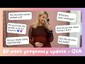 Big Pregnancy Q A 30 week update