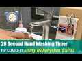20 Second Hand Washing Timer for COVID-19 - ESP32 Project