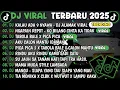 DJ TIKTOK TERBARU 2025🎵DJ KALAU ADA 9 NYAWA - DJ ALAMAK🎵DJ NGAPAIN REPOT FULL ALBUM TERBARU 2025